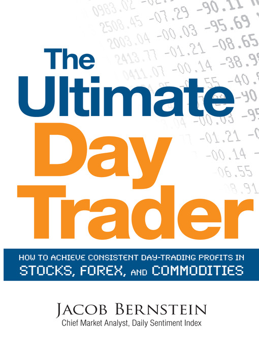 Title details for The Ultimate Day Trader by Jacob Bernstein - Available